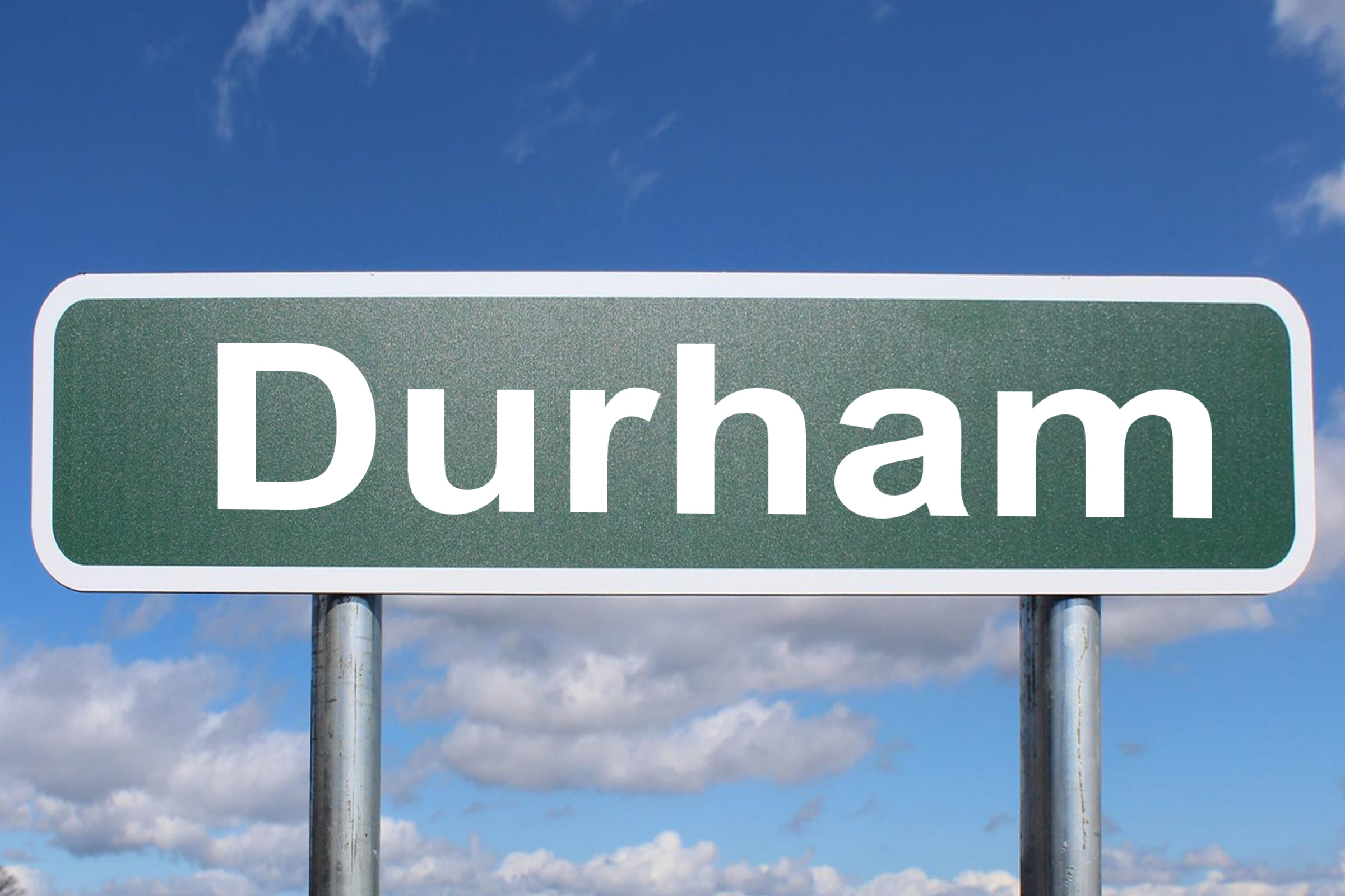 Street Sign with the word Durham